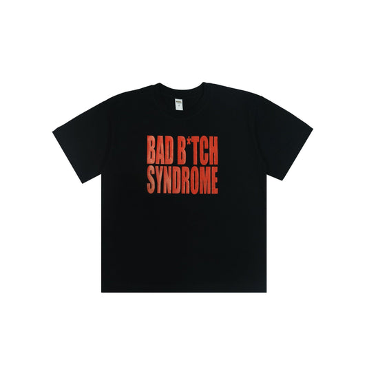 BAD B*TCH SYNDROMME TEE
